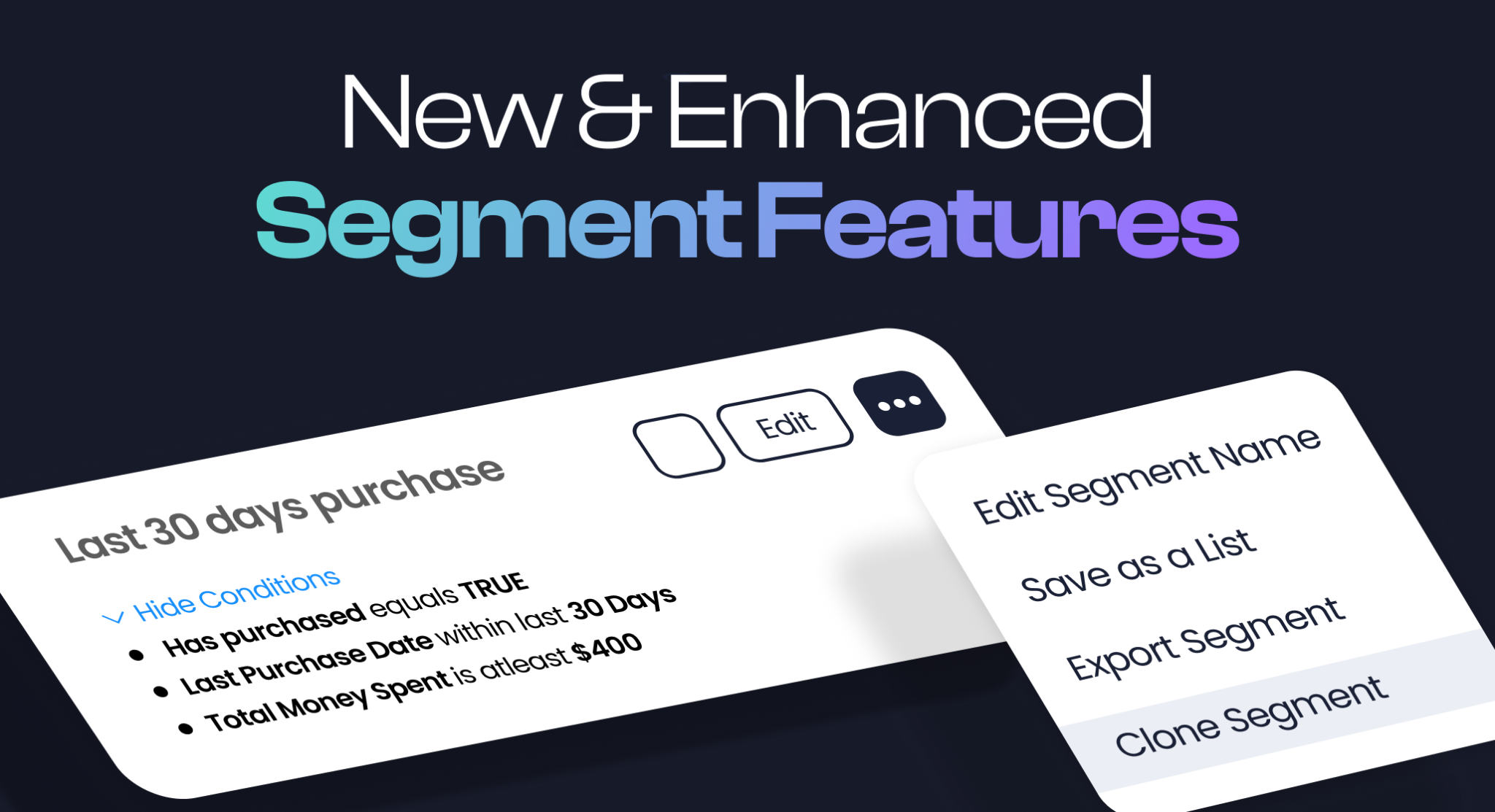 new enhanced segments features